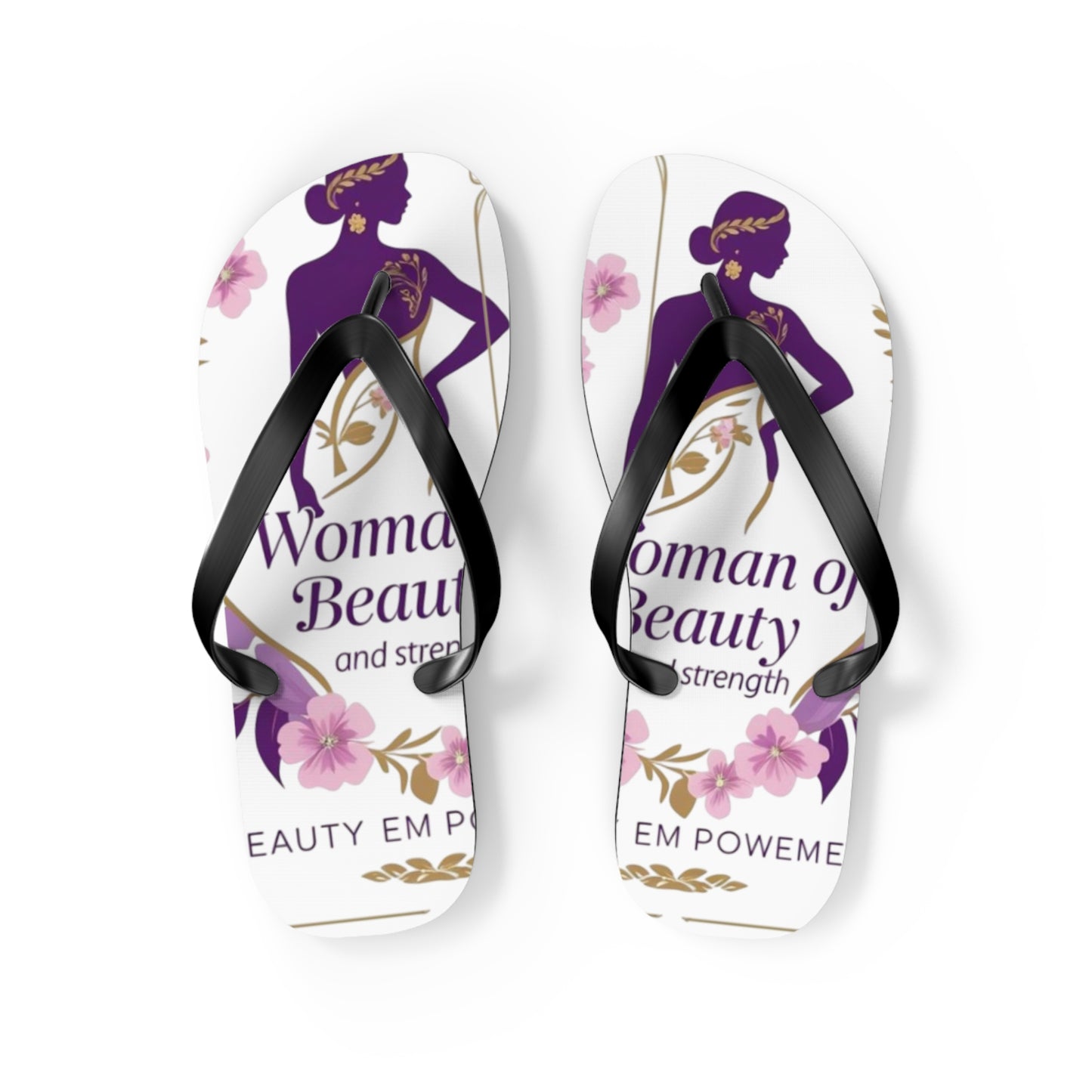 Empowered Woman Flip Flops | Inspiring Footwear for Summer, Perfect Gift for Her, Beach, Vacation, Self-Love Celebration