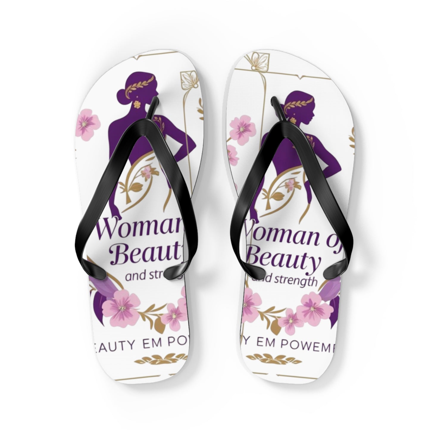 Empowered Woman Flip Flops | Inspiring Footwear for Summer, Perfect Gift for Her, Beach, Vacation, Self-Love Celebration
