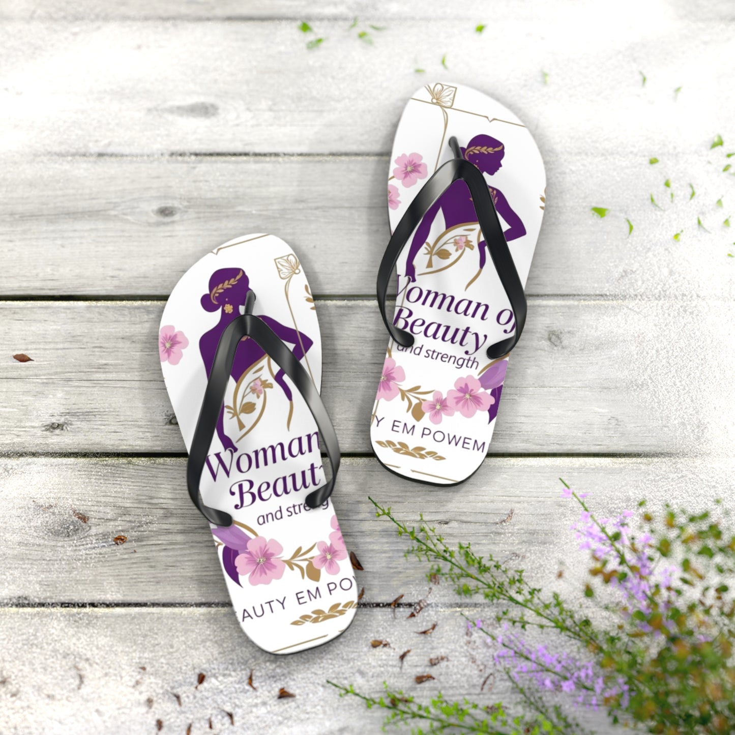 Empowered Woman Flip Flops | Inspiring Footwear for Summer, Perfect Gift for Her, Beach, Vacation, Self-Love Celebration