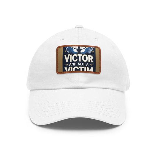 Dad Hat with Leather Patch - "Victor and Not a Victim" - Stylish Cap for Men, Gift for Dad, Father's Day, Casual Wear, Motivational [...]