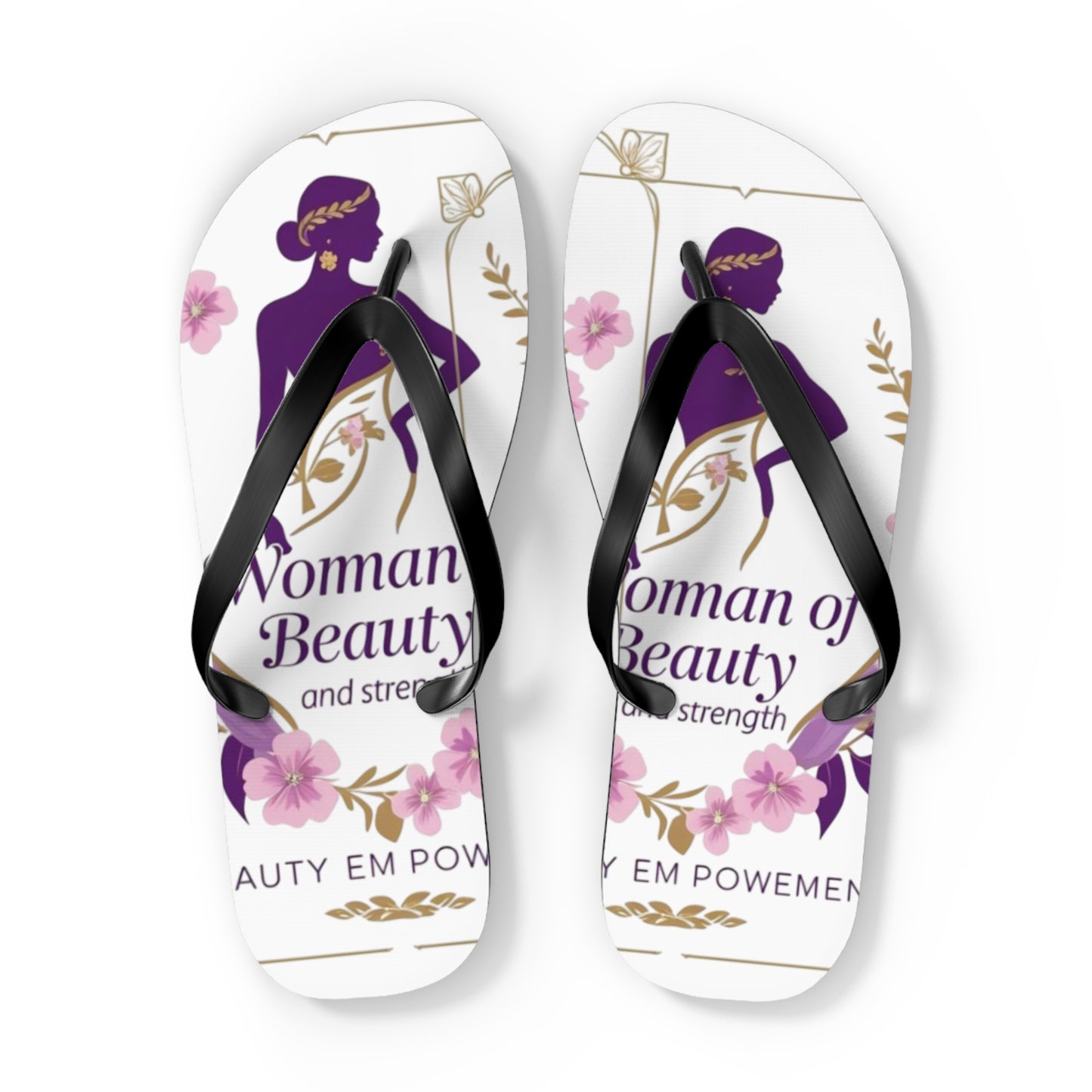 Empowered Woman Flip Flops | Inspiring Footwear for Summer, Perfect Gift for Her, Beach, Vacation, Self-Love Celebration