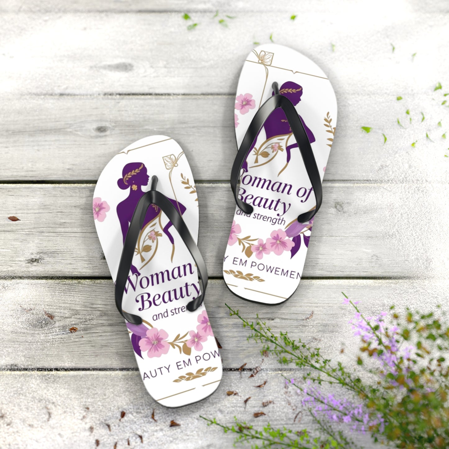 Empowered Woman Flip Flops | Inspiring Footwear for Summer, Perfect Gift for Her, Beach, Vacation, Self-Love Celebration